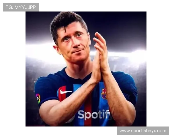 莱万控球细腻，支点价值再升级